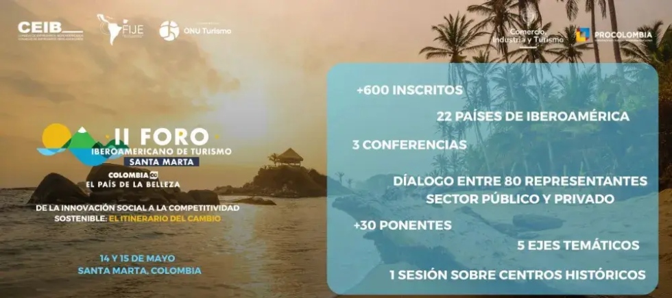 El II Foro de Turismo Iberoamericano reúne en Colombia a 1.000 participantes del sector