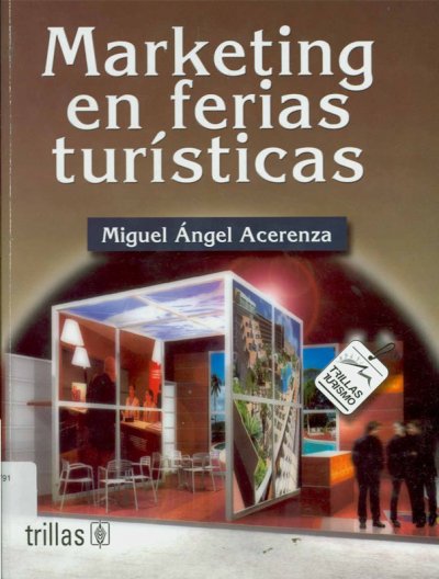 Ferias de turismo: cuales, c&oacute;mo y cuanto