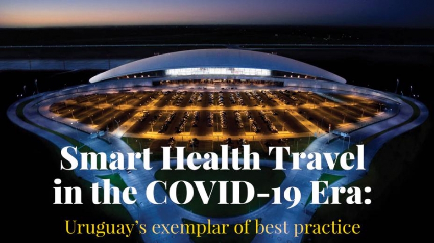 Smart Health Travel en la era COVID-19: el ejemplo de Uruguay de mejores pr&aacute;cticas